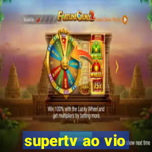 supertv ao vio